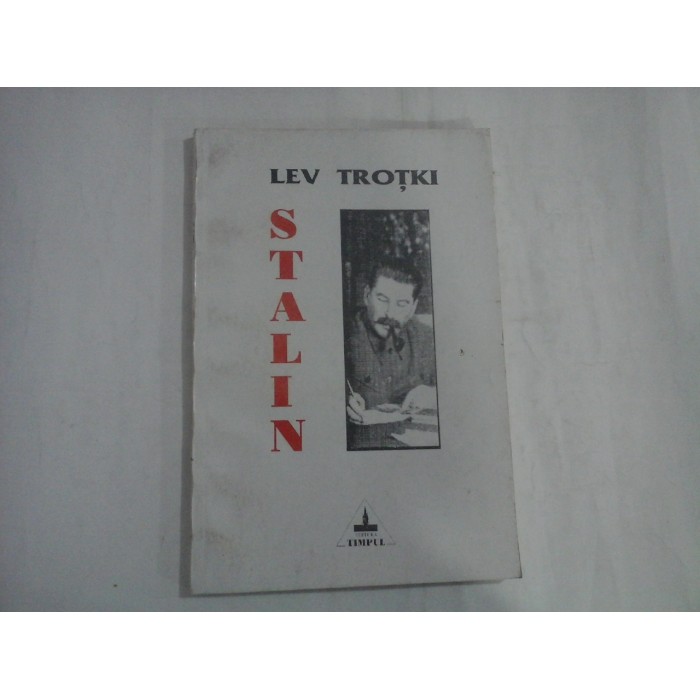 STALIN (biografia politica) - LEV TROTKI STALIN (biografia politica) - LEV TROTKI